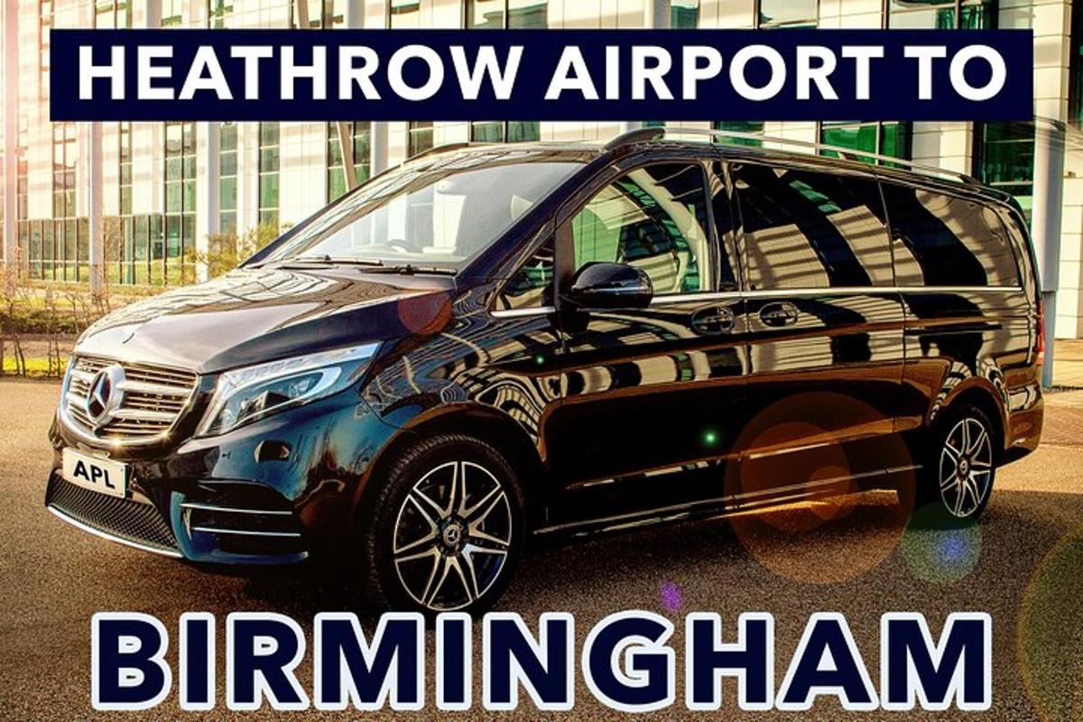 Heathrow Airport to Birmingham private taxi transfers