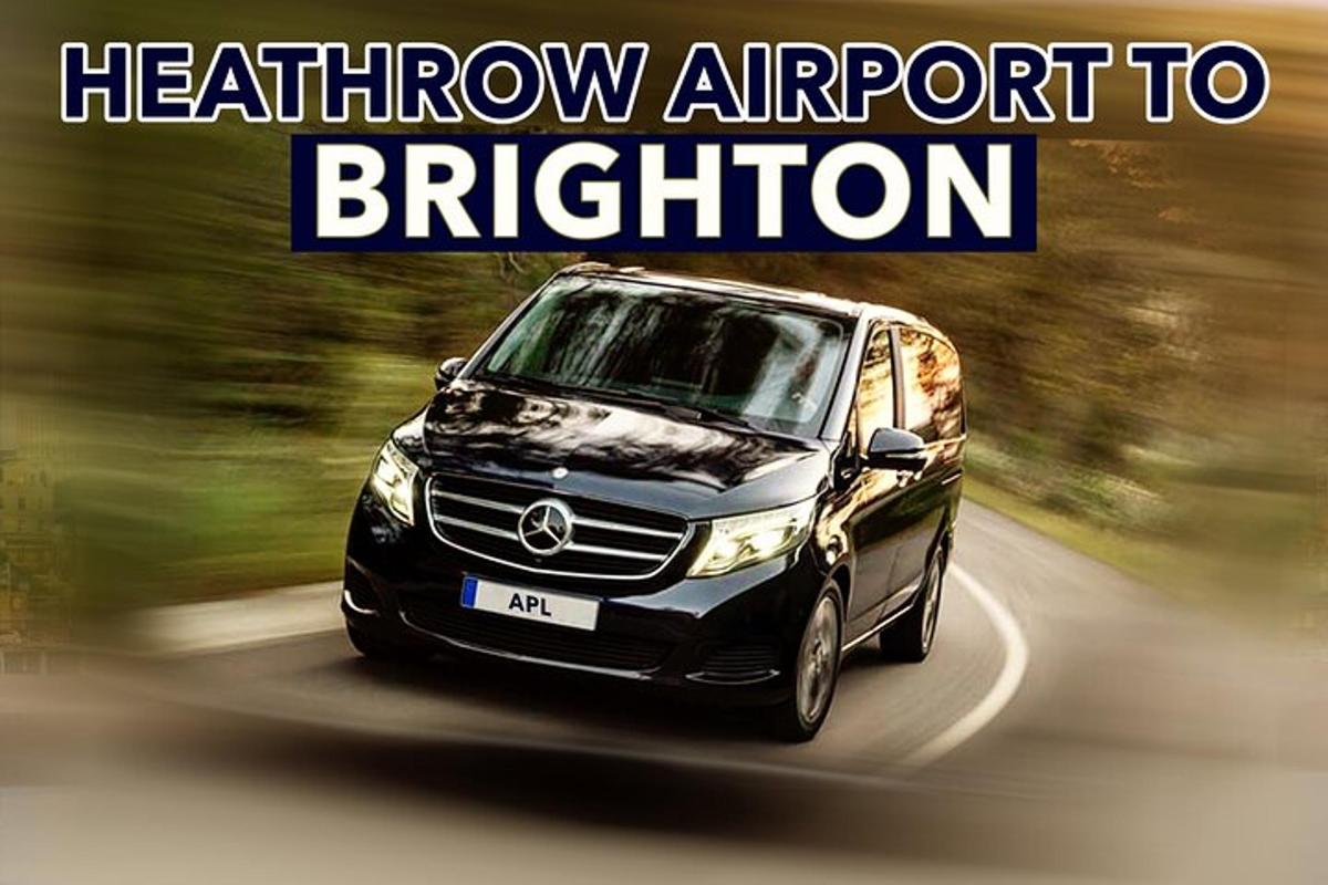 Heathrow Airport to Brighton private taxi transfers